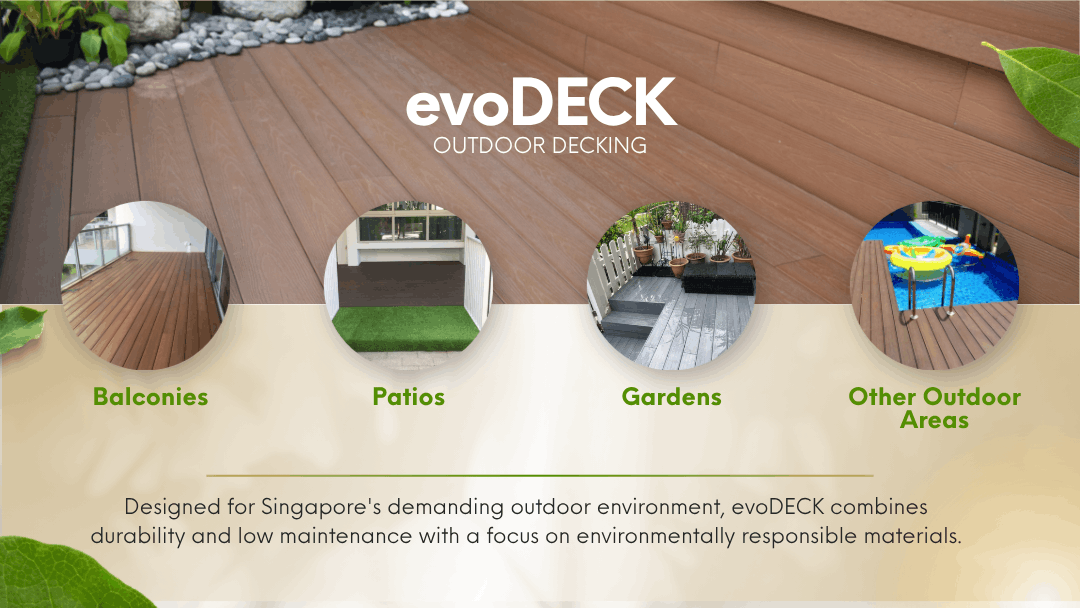 evoDECK outdoor decking designed for Singapore balconies, patios, gardens and other outdoor areas with durable and low-maintenance performance.