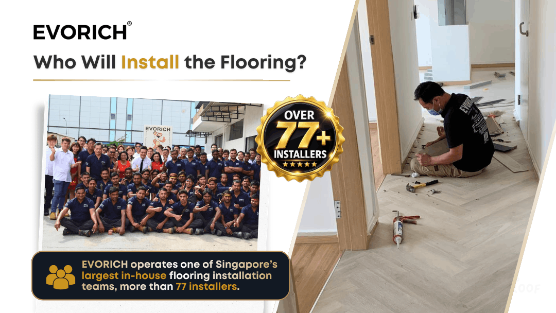 EVORICH flooring installation team providing professional vinyl flooring installation services in Singapore.