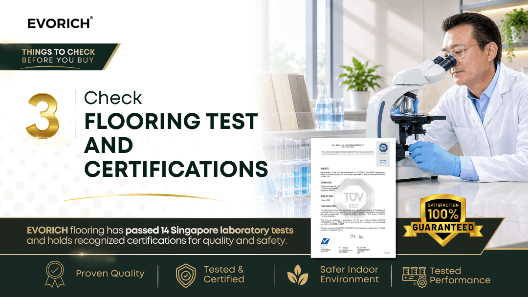 Flooring tests and certifications demonstrating product quality, safety and tested performance for Singapore homes and commercial spaces.
