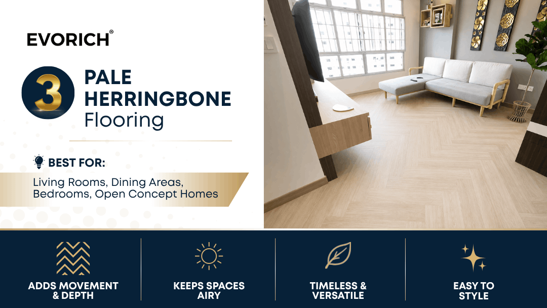 Pale herringbone vinyl flooring that adds movement and depth while keeping Singapore living rooms, bedrooms and dining areas feeling airy.