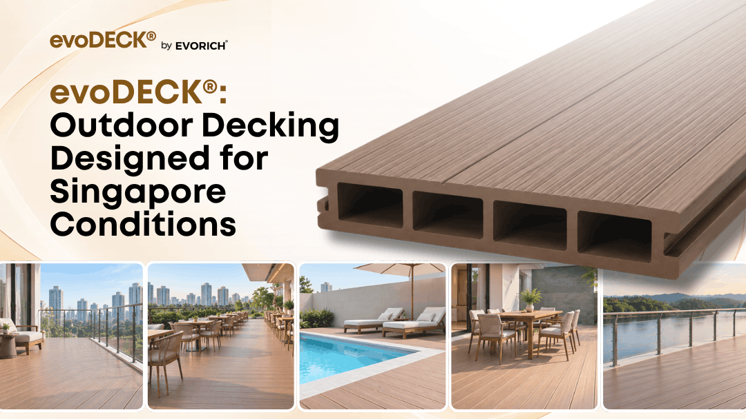 evoDECK outdoor decking designed for Singapore conditions and the demands of tropical outdoor environments.