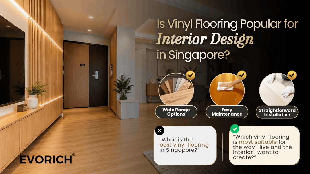 Vinyl flooring used in Singapore interior design for its range of colours, wood-look finishes and versatility across different living spaces.