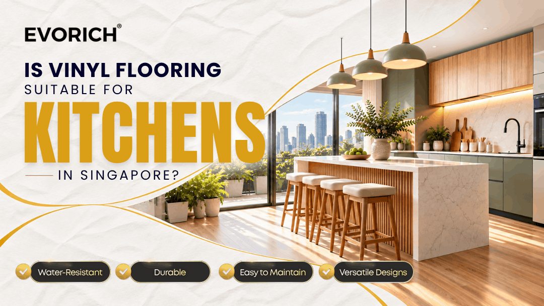 Guide to using vinyl flooring in Singapore kitchens, covering suitability, practical benefits and key considerations for homeowners.